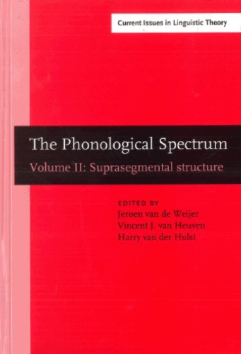 The Phonological Spectrum, Volume II: Suprasegmental Structure