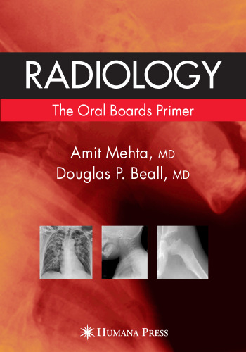 Radiology: The Oral Boards Primer