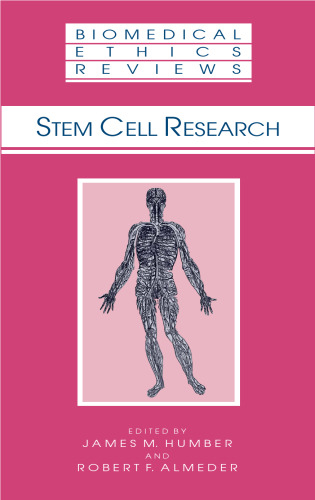 Stem Cell Research (Biomedical Ethics Reviews)