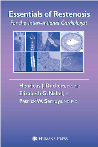 Essentials of Restenosis: For the Interventional Cardiologist (Contemporary Cardiology)