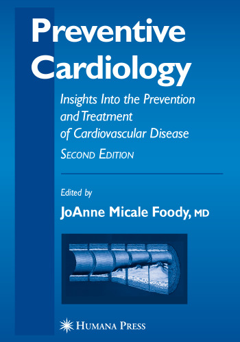 Preventive Cardiology: Insights Into the Prevention and Treatment of Cardiovascular Disease (Contemporary Cardiology)