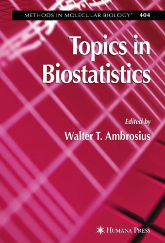 Topics in Biostatistics (Methods in Molecular Biology, 404)