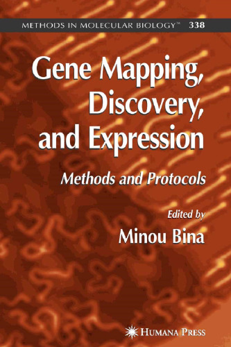 Gene Mapping, Discovery, and Expression: Methods and Protocols (Methods in Molecular Biology, 338)