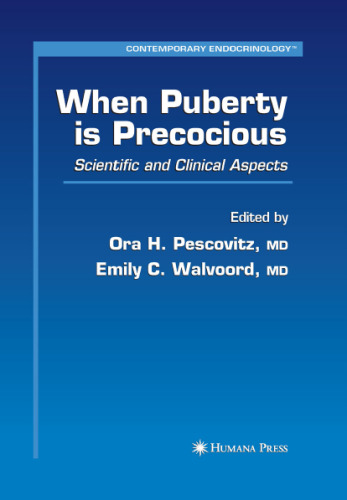When Puberty is Precocious: Scientific and Clinical Aspects (Contemporary Endocrinology)