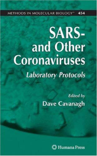 SARS- and Other Coronaviruses: Laboratory Protocols