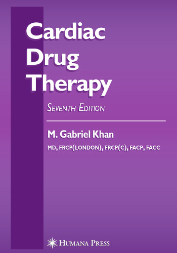 Cardiac Drug Therapy 7th ed (Contemporary Cardiology)