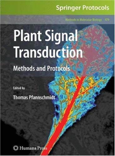 Plant signal transduction: methods and protocols