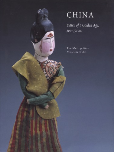China: Dawn of a Golden Age, 200–750 A.D