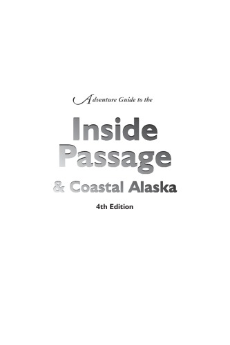 Adventure Guide to the Inside Passage & Coastal Alaska