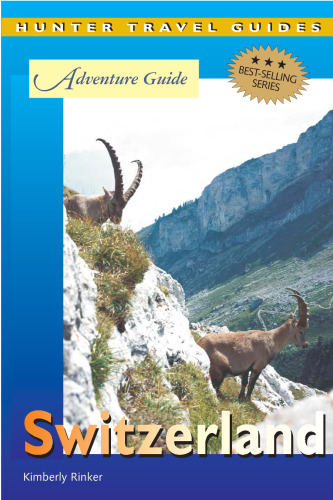 Hunter Travel Guides Adventure Guide to Switzerland