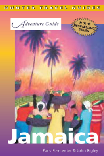 Adventure Guide to Jamaica, 5th Edition (Hunter Travel Guides)