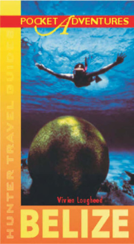 Pocket Adventures: Belize (Hunter Travel Guides)