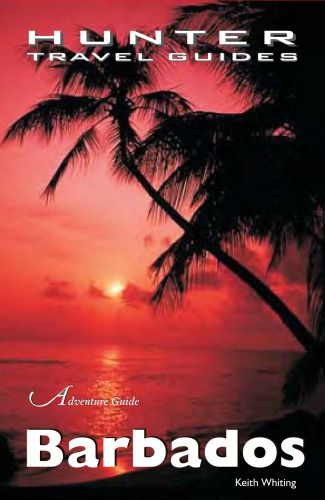 Adventure Guide: Barbados, 4th Edition (Hunter Travel Guides)