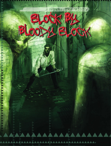 Block by Bloody Block (Hunter: the Vigil)