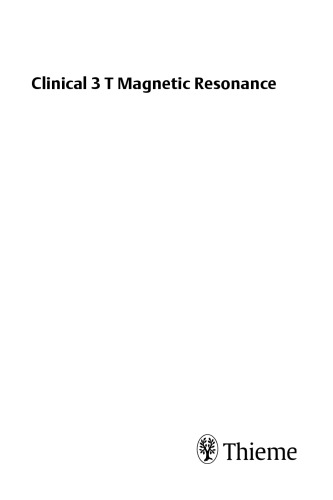 Clinical 3 T magnetic resonance