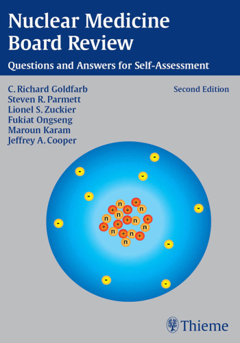 Nuclear medicine board review: questions and answers for self-assessment