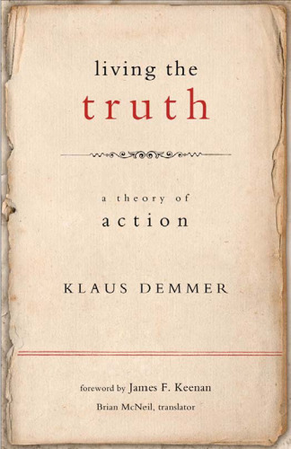 Living the Truth: A Theory of Action