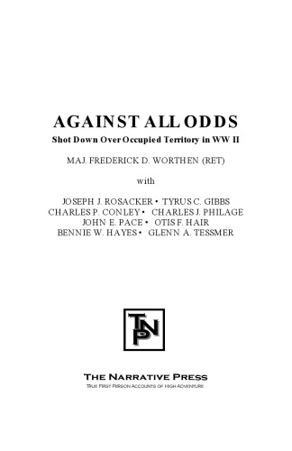 Against All Odds: Shot Down Over Occupied Territory in WWII