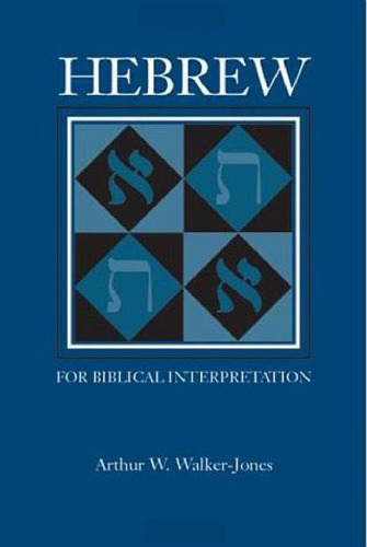 Hebrew for Biblical Interpretation (Resources for Biblical Study)