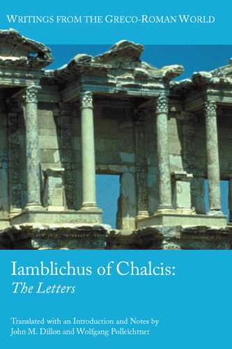 Iamblichus of Chalcis: The Letters
