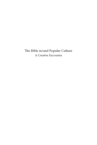 The Bible in and Popular Culture: A Creative Encounter (Semeia Studies)