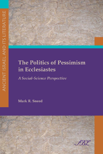 The Politics of Pessimism in Ecclesiastes: A Social-Science Perspective