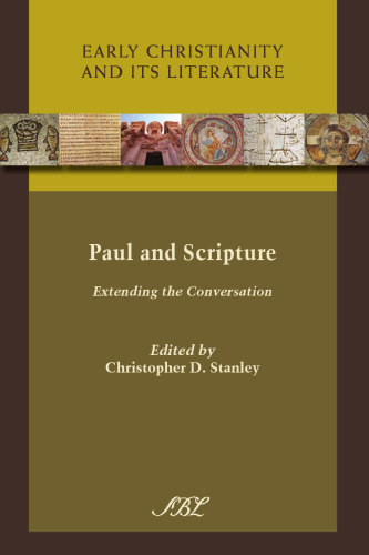 Paul and Scripture: Extending the Conversation