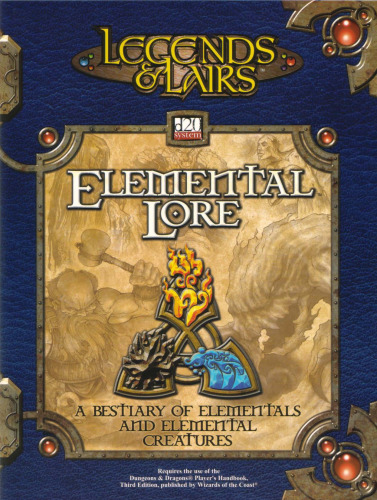 Legends and Lairs: Elemental Lore (d20 System)
