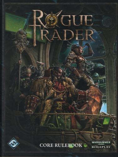 Rogue Trader RPG: Core Rulebook (Warhammer 40,000 Roleplay)