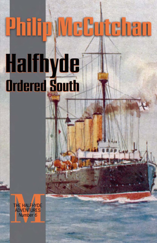 Halfhyde Ordered South (The Halfhyde Adventures, No. 6)