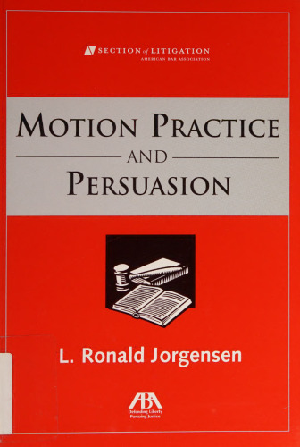Motions Practice and Persuasion