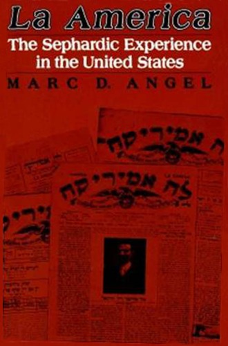 La America: The Sephardic Experience in the United States