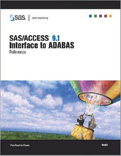 SAS ACCESS 9.1 Interface To Adabas: Reference