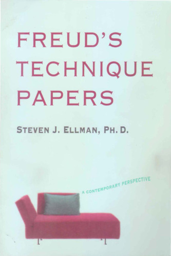 Freud’s Technique Papers: A Contemporary Perspective