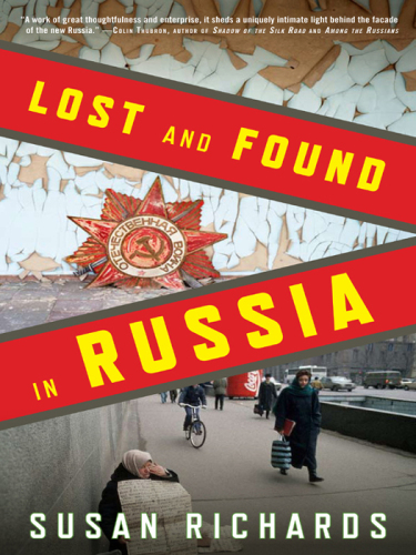 Lost and Found in Russia: Lives in the Post-Soviet Landscape