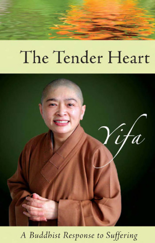 Tender Heart: A Buddhis Response to Suffering