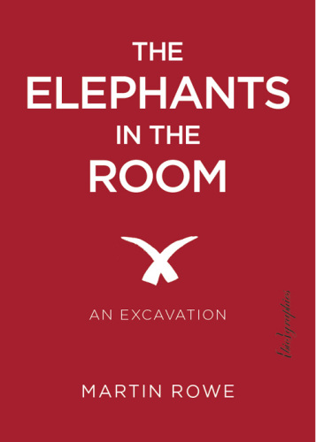 The Elephants in the Room: An Excavation