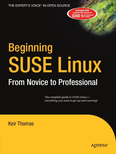 Beginning SUSE Linux: From Novice to Professional [With DVD]