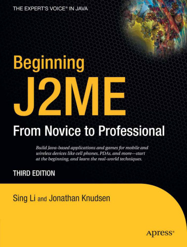 Beginning J2ME platform: from novice to professional