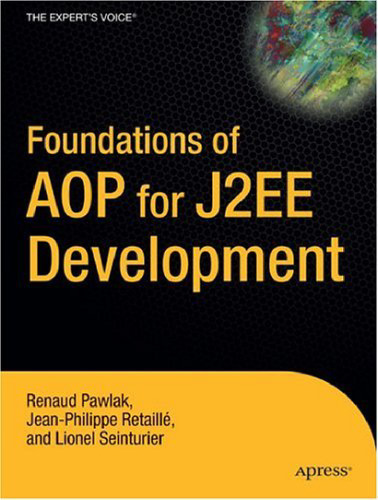 Foundations of AOP for J2EE Development