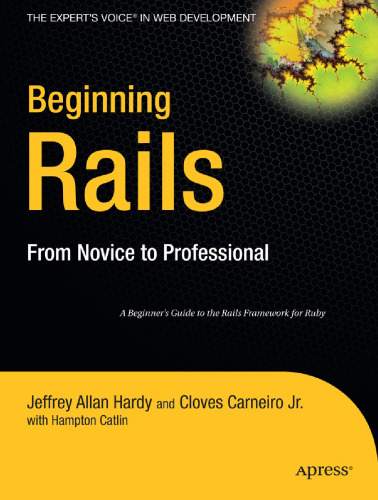 Beginning Rails: From Novice to Professional (Expert's Voice)