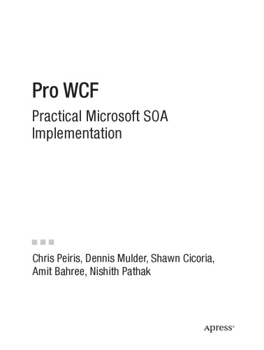 Pro WCF: Practical Microsoft SOA Implementation (Pro)
