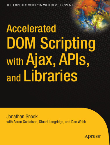Accelerated DOM Scripting with Ajax, APIs, and Libraries (Accelerated)