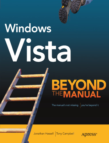 Windows Vista: Beyond the Manual (Books for Professionals by Professionals)