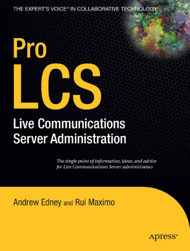 Pro LCS: Live Communications Server Administration (Expert's Voice)