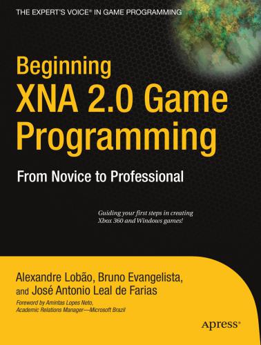Beginning XNA 2.0 Game Programming: From Novice to Professional