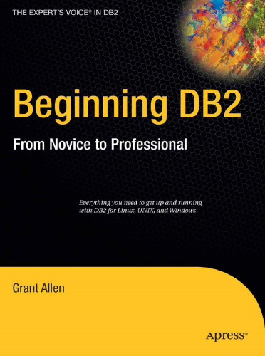 Beginning DB2: From Novice to Professional (Expert's Voice)