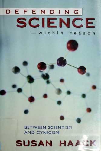 Defending Science within Reason: Between Scientism and Cynicism
