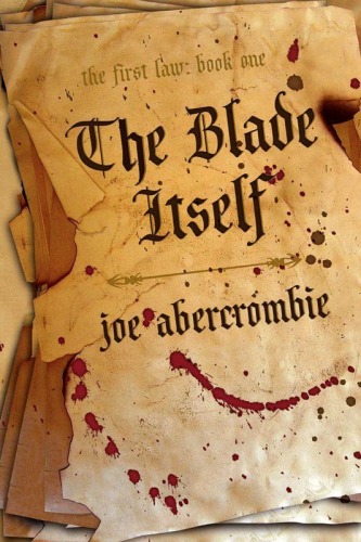 The Blade Itself (The First Law: Book One)