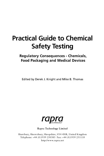 Practical guide to chemical safety testing : regulatory consequences : chemicals, food packaging and medical devices